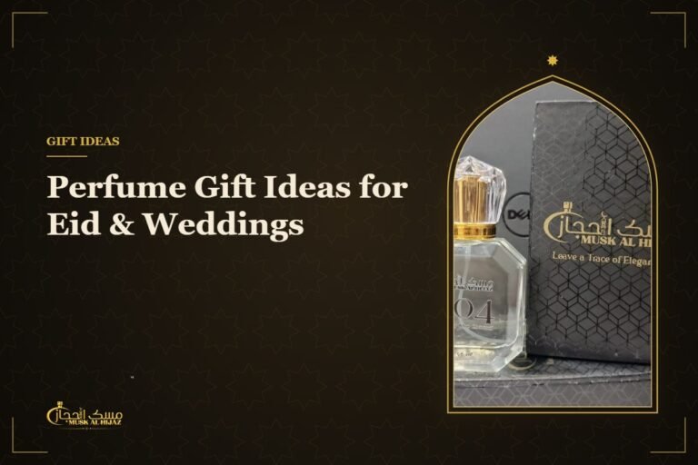 Perfume Gift Ideas for Eid & Weddings - Musk Al Hijaz